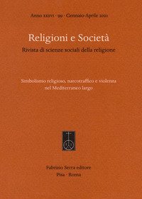 Religioni e societ&agrave;. Rivista di scienze sociali della religione. Ediz. italiana e spagnola