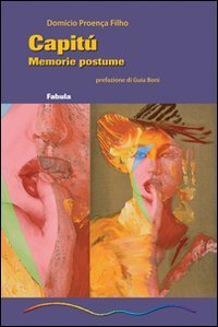 Capit&ugrave;. Memorie postume