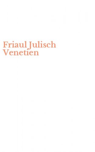 Friaul Julisch Venetien