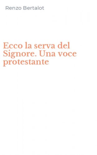 Ecco la serva del Signore. Una voce protestante