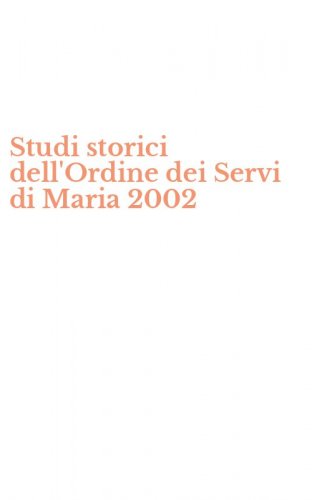 Studi storici dell'Ordine dei Servi di Maria 2002