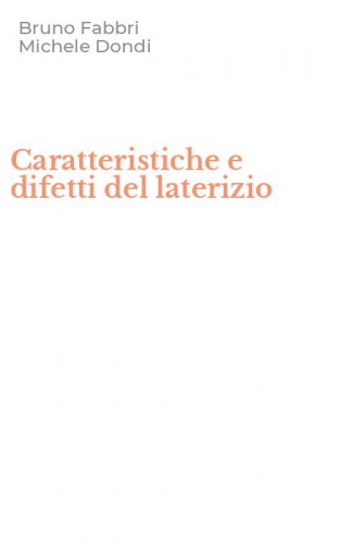 Caratteristiche e difetti del laterizio