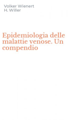 Epidemiologia delle malattie venose. Un compendio