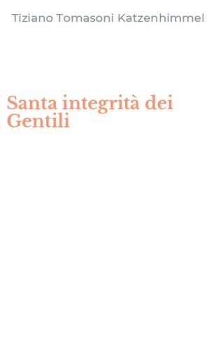 Santa integrit&agrave; dei Gentili