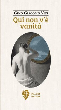 Qui non v'&egrave; vanit&agrave;