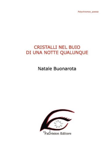 Cristalli nel buio di una notte qualunque