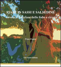 Fiabe in sassi e salsedine ovvero il Tavoliere delle fiabe e cicoria