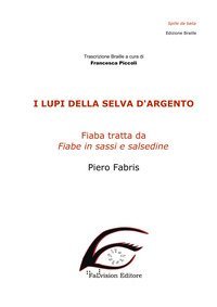 I lupi della selva d'argento