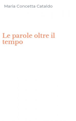 Le parole oltre il tempo