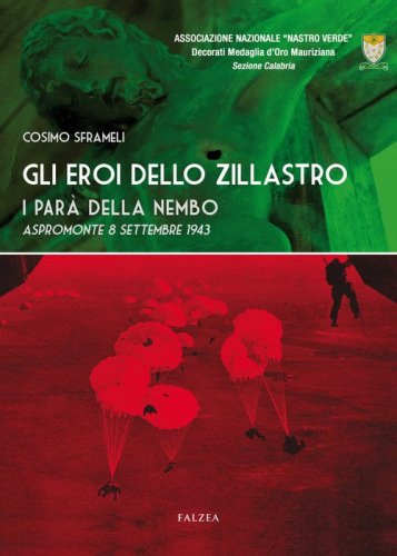 Gli eroi dello Zillastro. I par&agrave; della Nembo