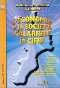 L'economia e la societ&agrave; calabrese in cifre