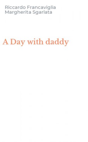 A Day with daddy