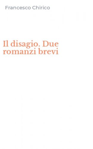 Il disagio. Due romanzi brevi