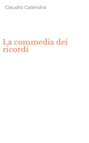 La commedia dei ricordi