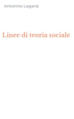 Linee di teoria sociale