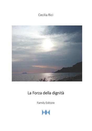 La forza della dignit&agrave;