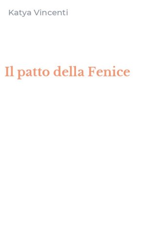 Il patto della Fenice