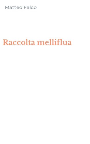 Raccolta melliflua