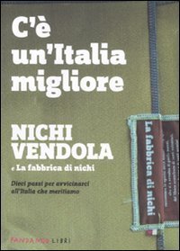 C'&egrave; un'Italia migliore