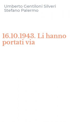 16.10.1943. Li hanno portati via