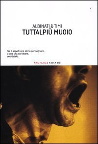 Tuttalpi&ugrave; muoio