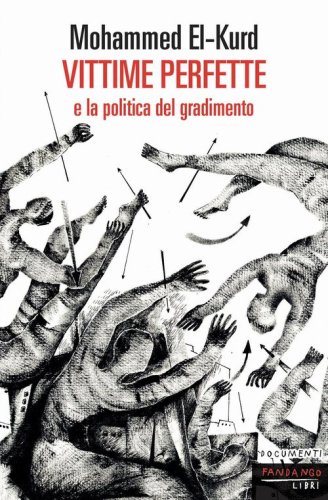 Vittime perfette e la politica del gradimento