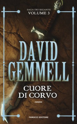 Cuore di corvo. La saga dei Rigante