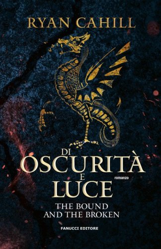 Di oscurit&agrave; e luce. The bound and the broken