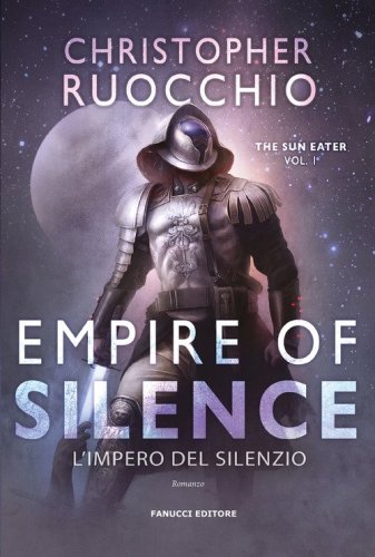 Empire of Silence. L'Impero del silenzio. The Sun Eater