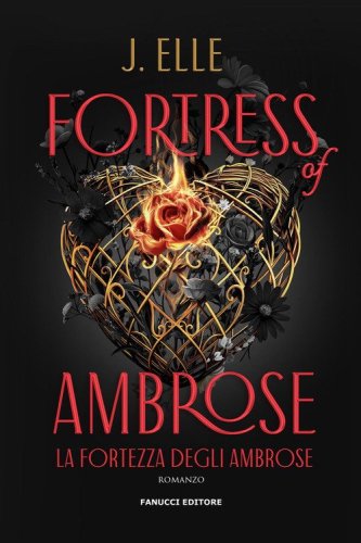 Fortress of Ambrose. La Fortezza di Ambrose