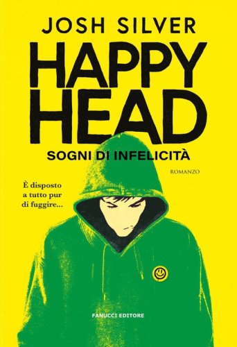 Happy Head. Sogni di infelicit&agrave;