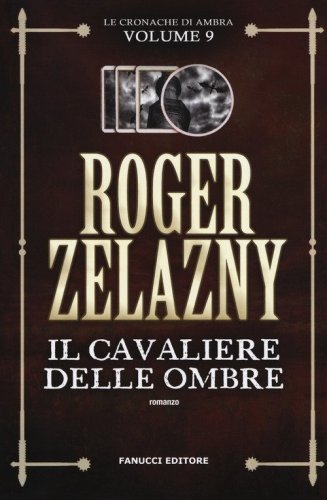 Il cavaliere delle ombre. Le cronache di Ambra