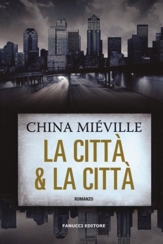 La citt&agrave; & la citt&agrave;