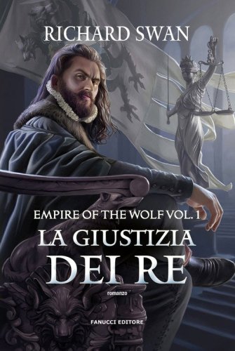 La giustizia dei re. Empire of the wolf