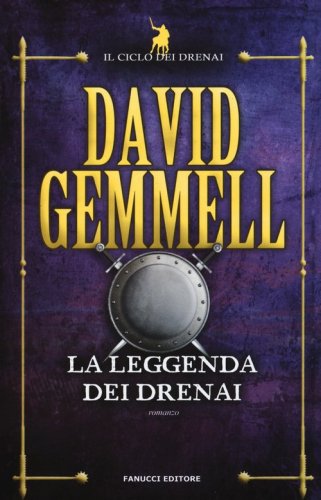 La leggenda dei Drenai. Il ciclo dei Drenai