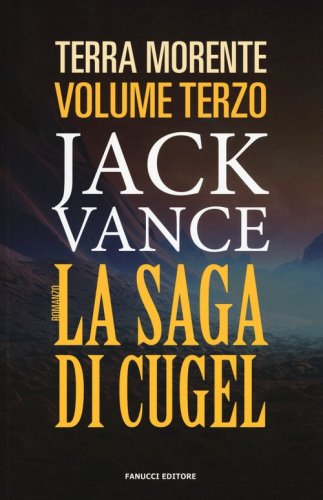 La saga di Cugel. La terra morente