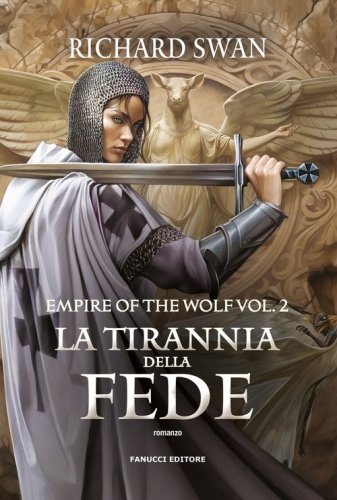 La tirannia della fede. Empire of the wolf