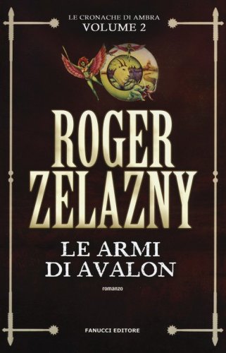 Le armi di Avalon. Le cronache di Ambra