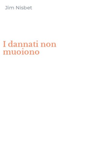 I dannati non muoiono