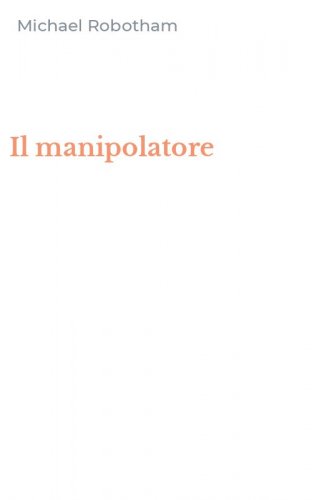 Il manipolatore