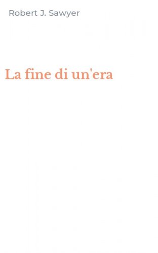 La fine di un'era