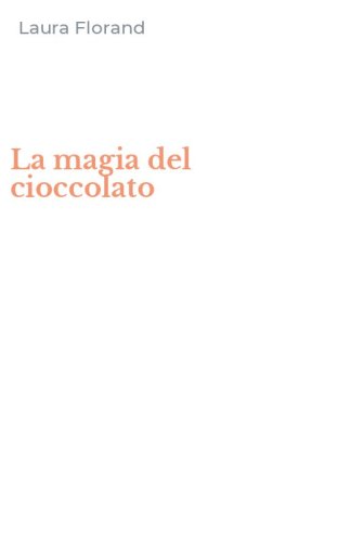 La magia del cioccolato