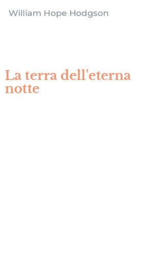 La terra dell'eterna notte