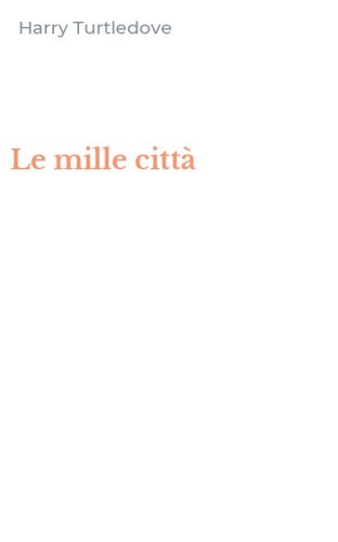 Le mille citt&agrave;