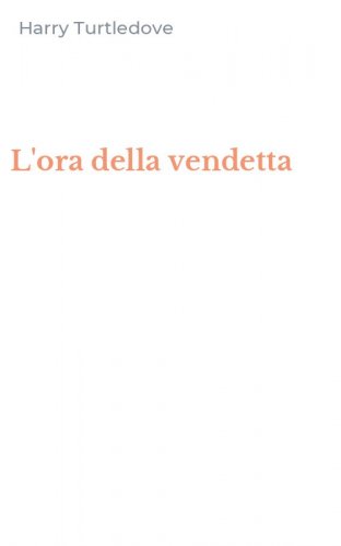 L'ora della vendetta