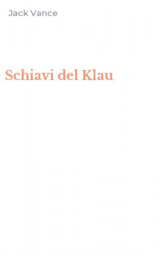 Schiavi del Klau