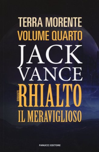 Rhialto il meraviglioso. La terra morente