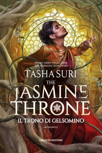 The Jasmine Throne. Il trono di gelsomino. The Burning Kingdoms