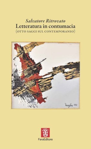Letteratura in contumacia (otto saggi sul contemporaneo)