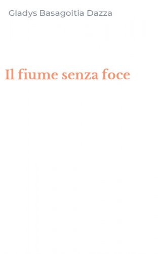 Il fiume senza foce